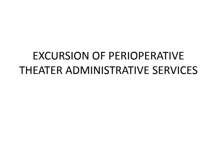 Excursion-of-Perioperative-Theatre-Administrative-Services_12920_0.jpg