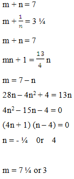 The Sum Of Two Numbers M And N Is 7 The Sum Of M And The Reciprocal Of N Is 3 Find The Two